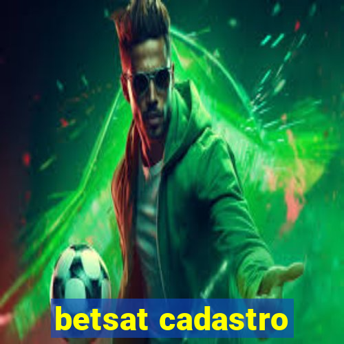 betsat cadastro